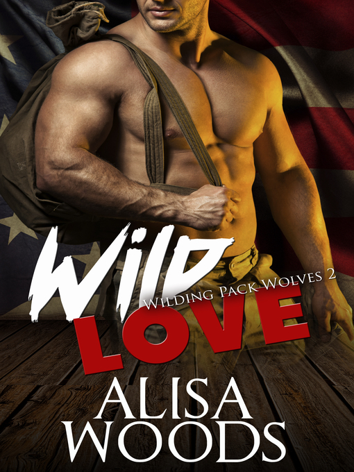 Title details for Wild Love by Alisa Woods - Available